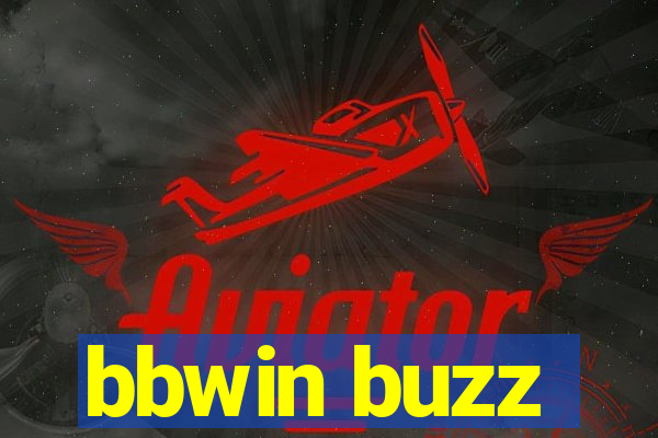 bbwin buzz